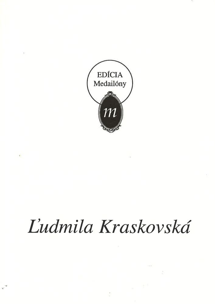 Ľudmila Kraskovská / Edícia medailóny